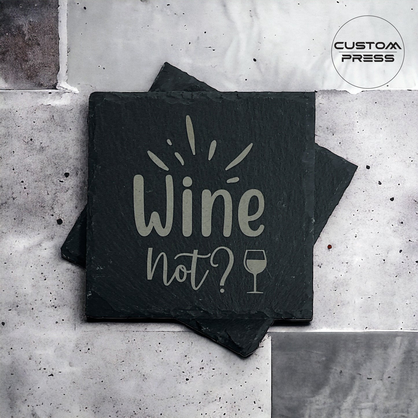 Wine Not Engraved Slate Coasters