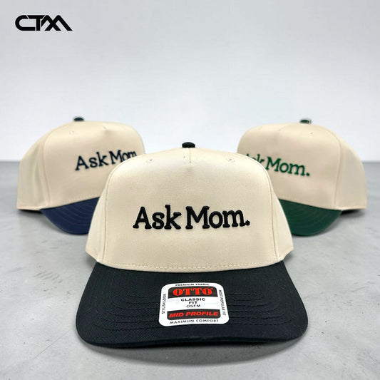 Ask Mom. Embroidered Snapback Hat