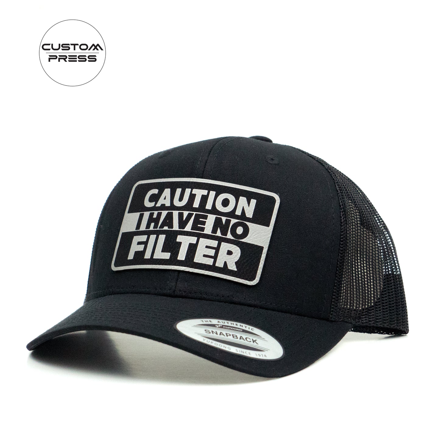 Caution I Have No Filter Trucker Hat