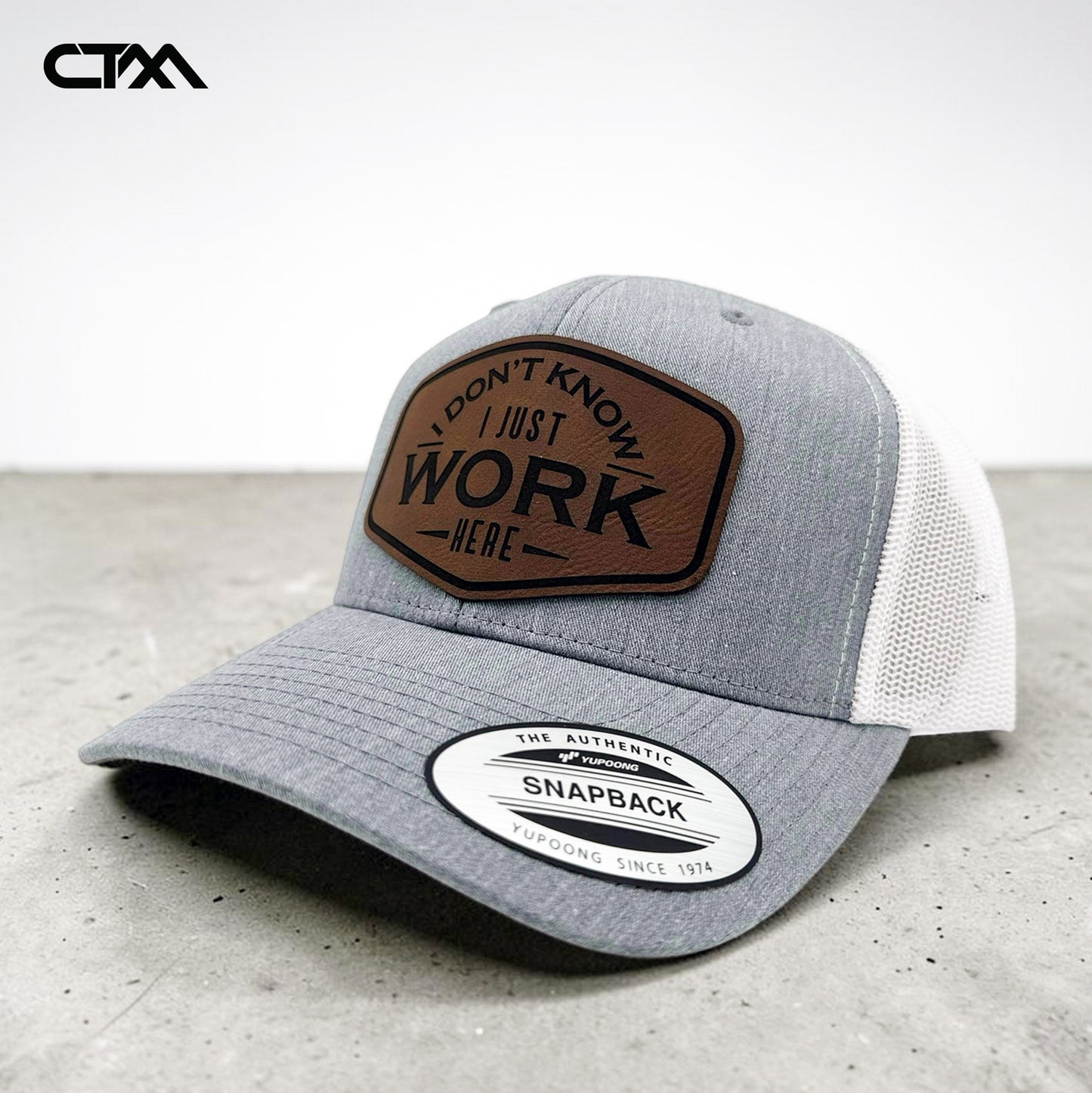 I don't know, I just work here Trucker Hat