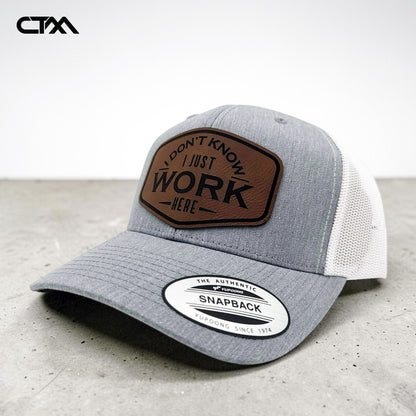 I don't know, I just work here Trucker Hat