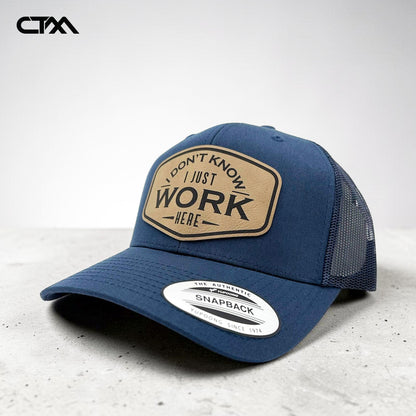 I don't know, I just work here Trucker Hat