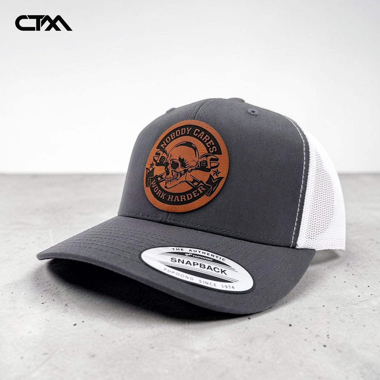 Nobody Cares Work Harder Leather Patch Trucker Hat