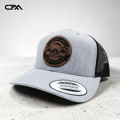 Nobody Cares Work Harder Leather Patch Trucker Hat