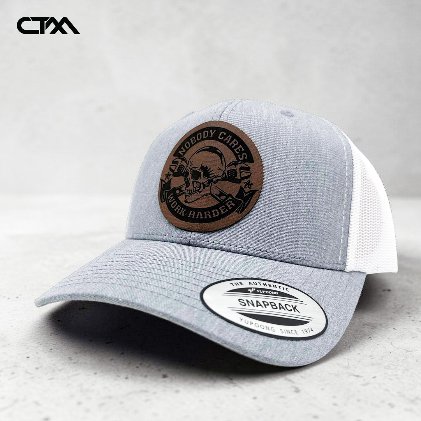 Nobody Cares Work Harder Leather Patch Trucker Hat