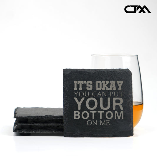 Your Bottom On Me Engraved Slate Coasters